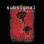 Beautiful & Monstrous - CD Audio di Subsignal