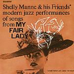 My Fair Lady - CD Audio di Shelly Manne