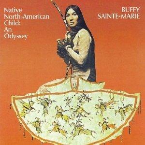 Native North American Child - CD Audio di Buffy Sainte-Marie