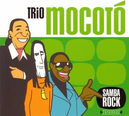 Samba Rock - CD Audio di Trio Mocoto