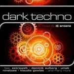 Dark Techno - CD Audio di DJ Arcane