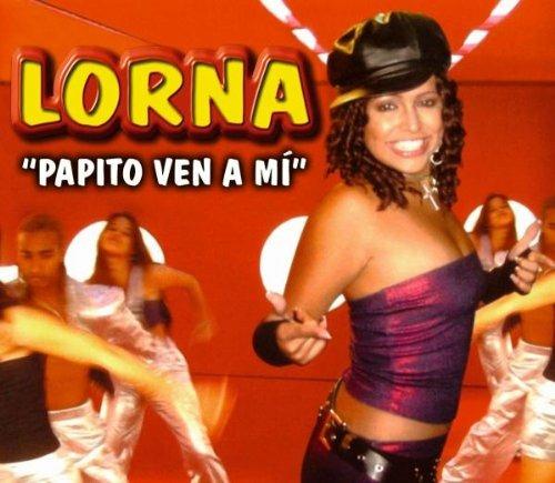 Papito Ven A Mi - CD Audio di Lorna