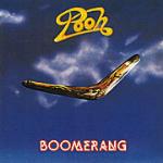 Boomerang - CD Audio di Pooh