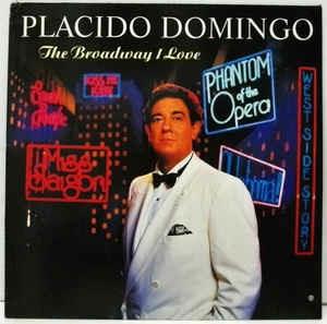 The Broadway I Love - Vinile LP di Placido Domingo