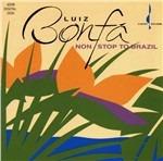 Non Stop to Brasil - CD Audio di Luiz Bonfa