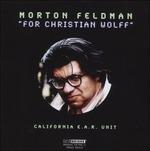 For Christian Wolff (1986 - CD Audio di Morton Feldman