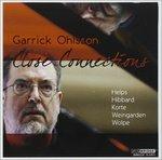 Close Connections - CD Audio di Garrick Ohlsson