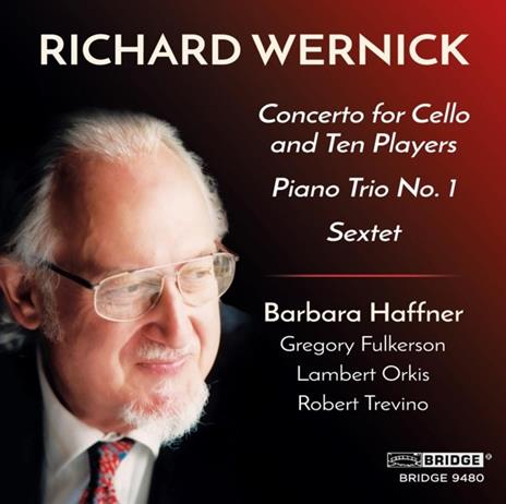 Concerto For Cello And Ten Players-Piano Trio No.1 - CD Audio di Richard Wernick