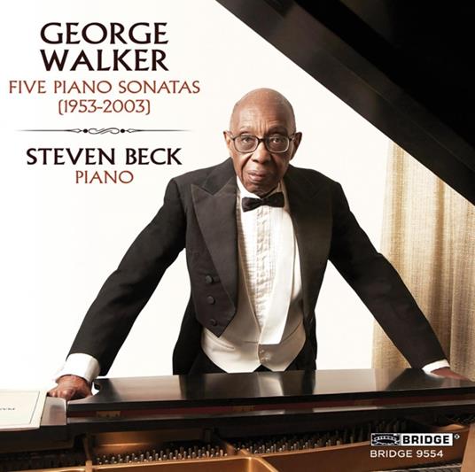 Five Piano Sonatas - CD Audio di George Walker,Steven Beck