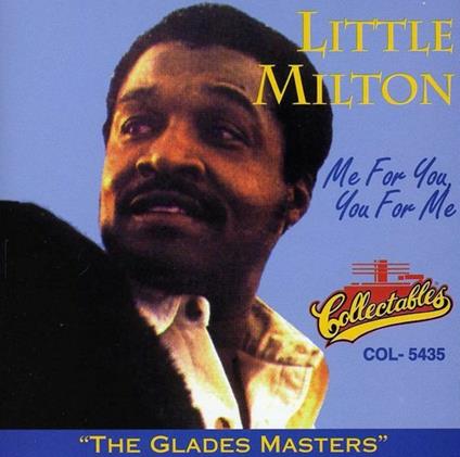 Me For You You For Me - CD Audio di Little Milton