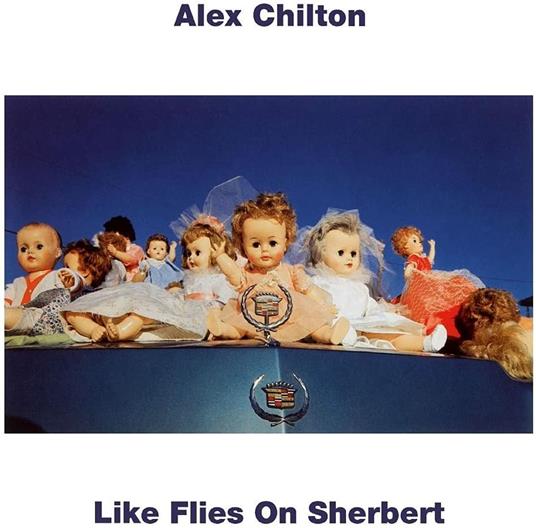 Like Flies on Sherbert (Turquoise Coloured Vinyl) - Alex Chilton - Vinile |  IBS