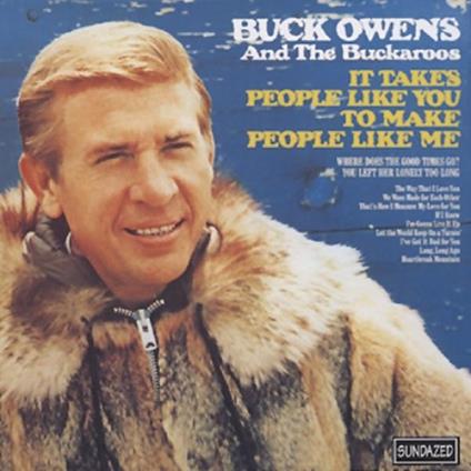 It Takes People Like You - CD Audio di Buck Owens