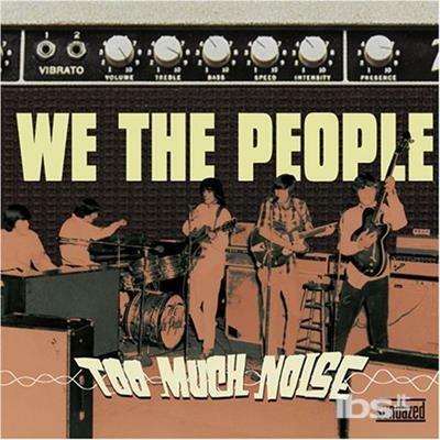 Too Much Noise. The Challenge Recordings - CD Audio di We the People