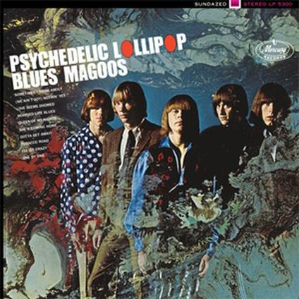 Psychedelic Lollipop - CD Audio di Blues Magoos