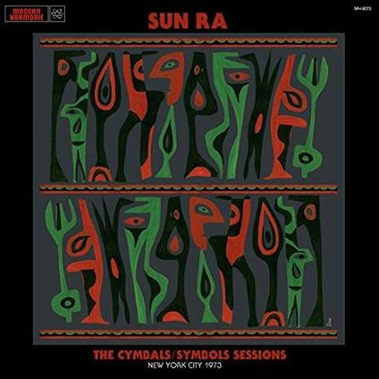 The Cymbals. Symbols Sessions. New York City 1973 - Vinile LP di Sun Ra