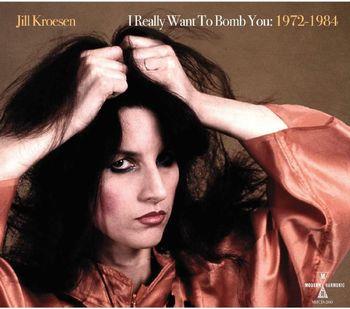 I Really Want To Bomb You 1972-1984 (Clear Orange Vinyl) - Vinile LP di Jill Kroesen