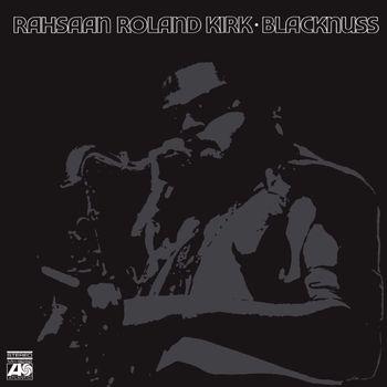 Blacknuss - Vinile LP di Roland Kirk