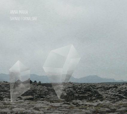 Saknad Fornaldar - CD Audio di Anna Maria