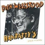 Live at Hanratty's - CD Audio di Dick Wellstood