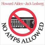 No Amps Allowed - CD Audio di Howard Alden,Jack Lesberg