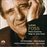 Concerto per Pianoforte n.1, n.2, Elegyfor Anne Frank (Digipack) - CD Audio di Lukas Foss