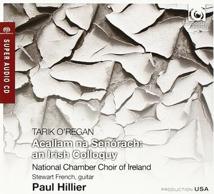 Acallam Na Senorach - An Irish Colloquy - SuperAudio CD ibrido di Paul Hillier,Tarik O'Regan