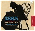 1865. Canti di speranza e di nostalgia - CD Audio di Anonymous 4