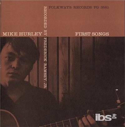 First Songs - CD Audio di Michael Hurley