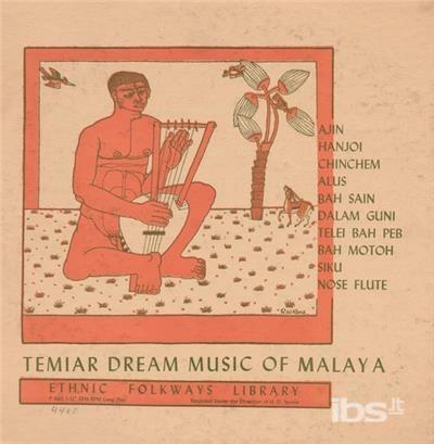 Temiar Dream Songs From Malaya - CD Audio