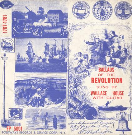 Ballads Of The Revolution 1767-1781 - CD Audio di Wallace House