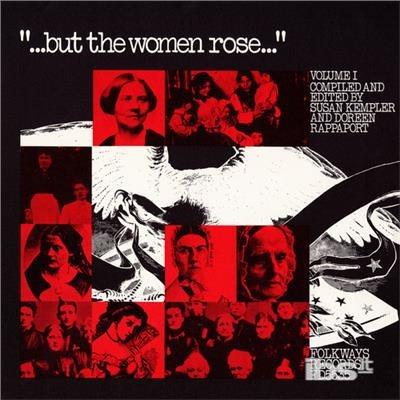 But The Women Rose 1 - CD Audio