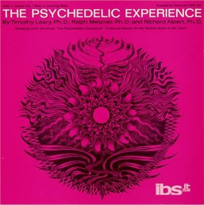 Psychedelic Experience: Readings From Book Psyched - CD Audio di Timothy Leary