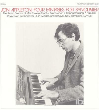 Four Fantasies For Synclavier - CD Audio di Jon Appleton