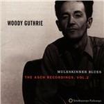 Muleskinner Blues. The Asch Recordings - CD Audio di Woody Guthrie