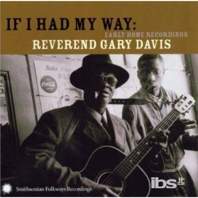 If I Had Way - CD Audio di Reverend Gary Davis