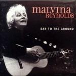 Ear to the Ground - CD Audio di Malvina Reynolds