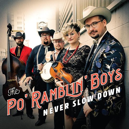 Never Slow Down - CD Audio di Po' Rambling Boys