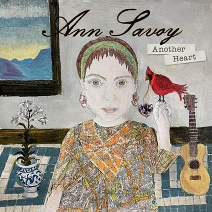 Another Heart - Vinile LP di Ann Savoy