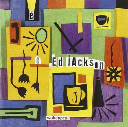 Wake-Up Call - CD Audio di Ed Jackson