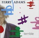 Terrible - CD Audio di Terry Adams