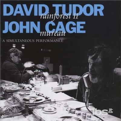 Rainforest II / Mureau - CD Audio di John Cage,David Tudor