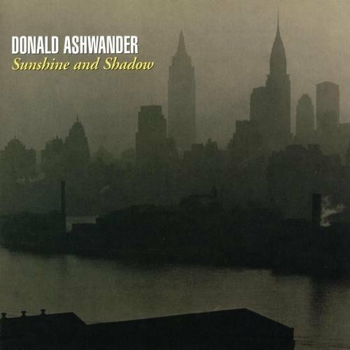 Sunshine & Shadow - CD Audio di Donald Ashwander