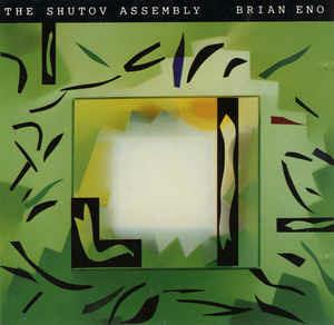 The Shutov Assembly - CD Audio di Brian Eno