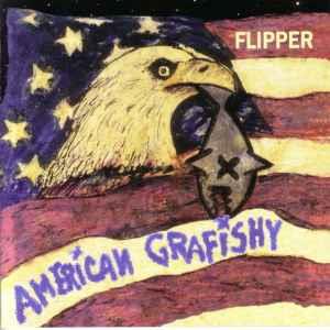 American Grafishy - CD Audio di Flipper