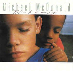 Blink Of An Eye - CD Audio di Michael McDonald