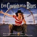 Even Cowgirls Get the Blues - CD Audio di K. D. Lang