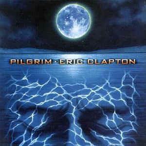 Pilgrim - Vinile LP di Eric Clapton