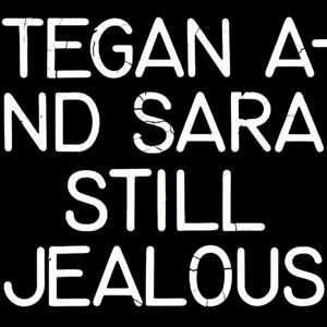 CD Still Jealous Tegan and Sara