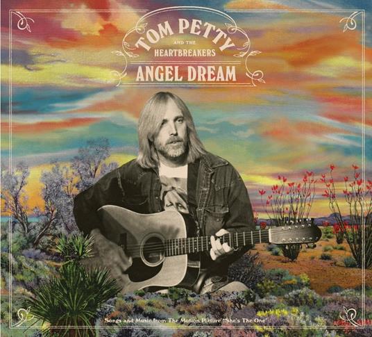 Angel Dream. Songs and Music from "She's the One" - CD Audio di Tom Petty and the Heartbreakers