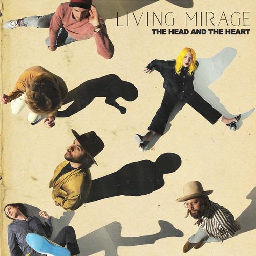 Living Mirage - CD Audio di Head and the Heart